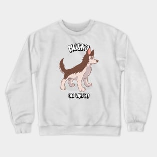 Husky On Watch Crewneck Sweatshirt